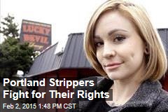 Portland Strippers Fight for Their Rights