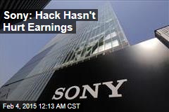 Sony: Hack Hasn&#39;t Hurt Earnings