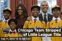 Chicago Team Stripped of Little League Title