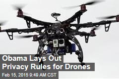 Obama Lays Out Privacy Rules for Drones