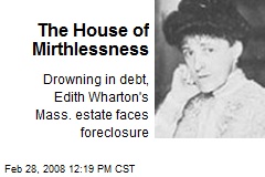 The House of Mirthlessness