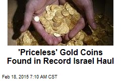 &#39;Priceless&#39; Gold Coins Found in Record Israel Haul