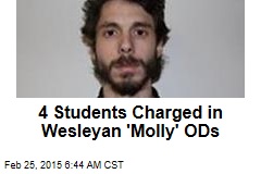 4 Students Charged in Wave of &#39;Molly&#39; ODs at Wesleyan