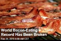 World Bacon-Eating Record Has Been Broken