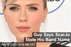Guy Says ScarJo Stole His Band Name
