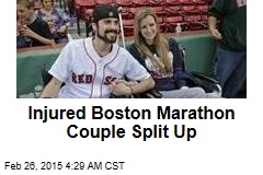 Injured Boston Marathon Couple Split Up