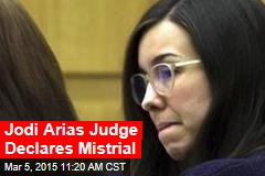 Jodi Arias Judge Declares Mistrial