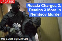 Russia Arraigns 5 in Nemtsov Murder