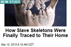 How Slave Skeletons Were Finally Traced to Their Home