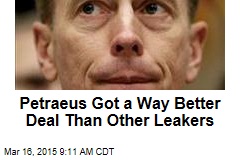 Petraeus Got a Way Better Deal Than Other Leakers