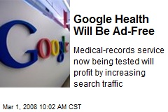 Google Health Will Be Ad-Free