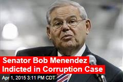 Senator Bob Menendez Indicted in Corruption Case