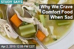 Why We Crave Comfort Food When Sad