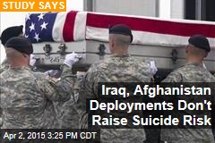 Iraq, Afghanistan Deployments Don&#39;t Raise Suicide Risk