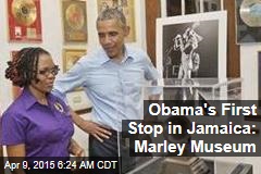 Obama&#39;s First Stop in Jamaica: Marley Museum