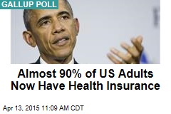 Almost 90% of US Adults Now Have Health Insurance
