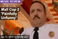 Mall Cop 2 &#39;Painfully Unfunny&#39;