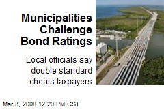 Municipalities Challenge Bond Ratings