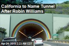 California to Name Tunnel After Robin Williams