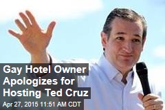 Gay Hotel Owner Apologizes for Hosting Ted Cruz