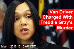 Van Driver Charged With Freddie Gray&#39;s Murder