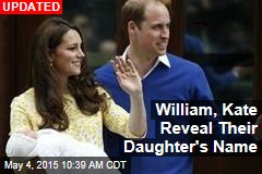William, Kate Reveal Their Daughter&#39;s Name