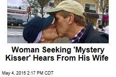 Woman Seeking &#39;Mystery Kisser&#39; Hears From His Wife