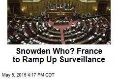 Snowden Who? France to Ramp Up Surveillance
