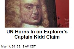 UN Horns In on Explorer&#39;s Captain Kidd Claim