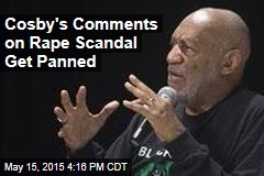 Cosby&#39;s Comments on Rape Scandal Get Panned