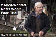 No Trials for Top 2 Most Wanted Nazi Criminals