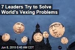 7 Leaders Try to Solve World&#39;s Vexing Problems