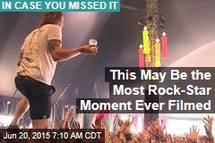 This May Be the Most Rock-Star Moment Ever Filmed