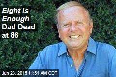 Eight Is Enough Dad Dead at 86