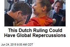 This Dutch Ruling Could Have Global Repercussions