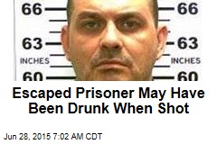 Escaped Prisoner May Have Been Drunk When Shot