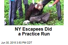 NY Escapees Did a Practice Run