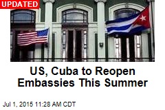 US, Cuba Will Reopen Embassies