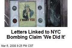 Letters Linked to NYC Bombing Claim 'We Did It'