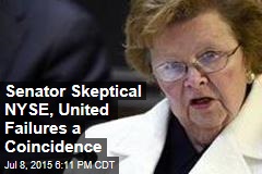 Senator Skeptical NYSE, United Failures a Coincidence
