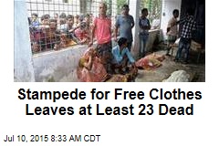 Stampede for Free Clothes Leaves at Least 23 Dead