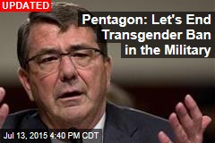 Pentagon Close to Ending Transgender Ban