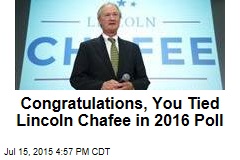 Congratulations, You Tied Lincoln Chafee in 2016 Poll