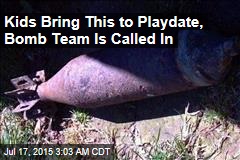 Kids Bring Mortar Shell to Playdate