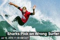Sharks Pick on Wrong Surfer
