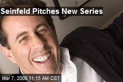 Seinfeld Pitches New Series