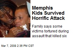 Memphis Kids Survived Horrific Attack
