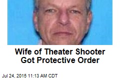 Wife of Theater Shooter Got Protective Order