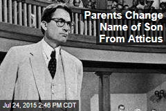 Parents Change Name of Son From Atticus