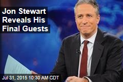 Jon Stewart Reveals His Final Guests